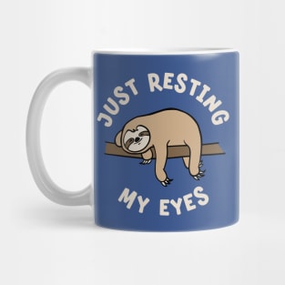 Sleepy Sloth Just Resting My Eyes Naptime Mug